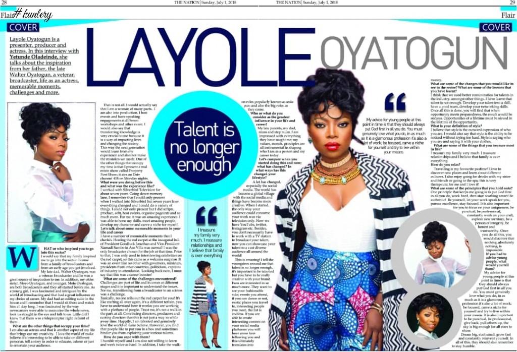 Presenter, Producer and Actress Layole Oyatogun is this week’s cover girl for Flair magazine of The Nation Newspaper.  The bubbly fashionable TV girl speaks on how she got inspiration from her late veteran broadcaster fathe